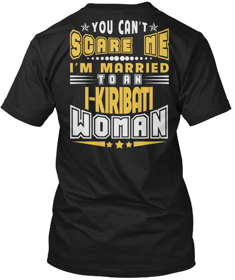 You Cant Scare Me I-kiribati Woman T-shirts