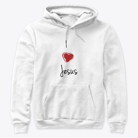 I Love Jesus White T-Shirt Front