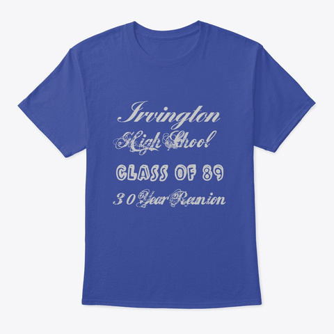 Irvington High Class Of 89 2 Deep Royal T-Shirt Front