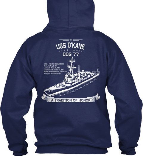 Uss O'kane Dog 77 A Tradition Of Honor Navy T-Shirt Back