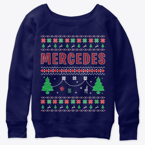 Ugly Xmas Themed Gift For Mercedes Navy  T-Shirt Front