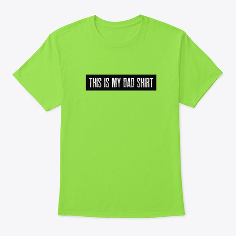 This Is My Dad Shirt Lime T-Shirt Front