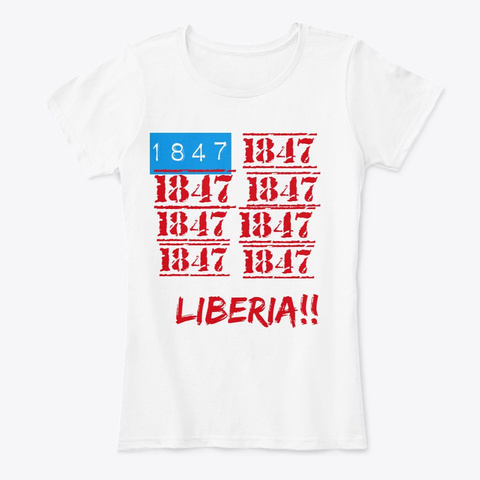 Liberia Independence 1847 White T-Shirt Front