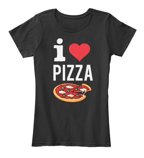 I Love Pizza Black T-Shirt Front