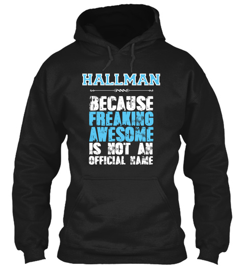 Hallman Is Awesome T Shirt Black T-Shirt Front