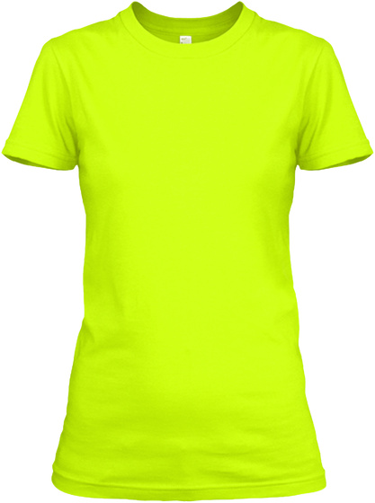 I Am A 4th Grade Teacher T Shirt Safety Green T-Shirt Front