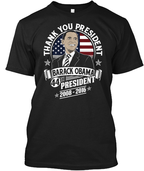 Thank You President Barack Obama 44th President 2008 2016 Black T-Shirt Front