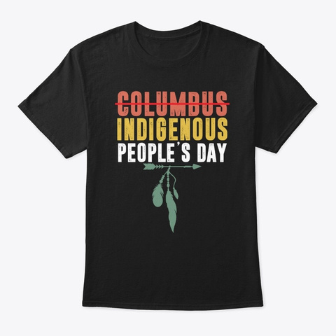 Vintage Indigenous People's Day Not Black T-Shirt Front