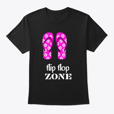 Flip Flop Zone Beach Life Surf Vacation Black T-Shirt Front