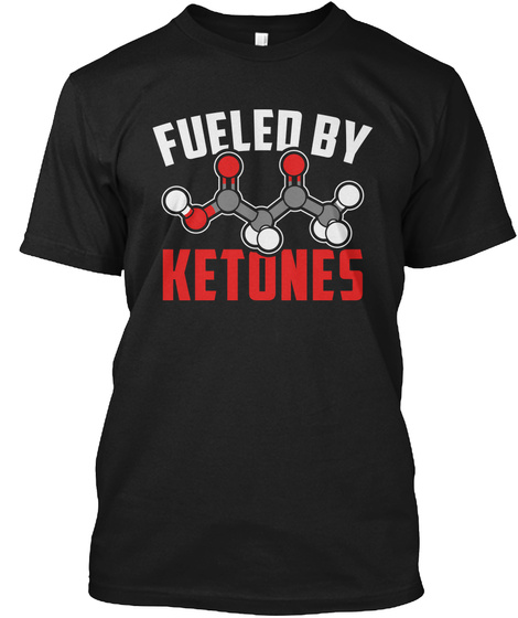 Keto T-shirt Fueled By Ketones