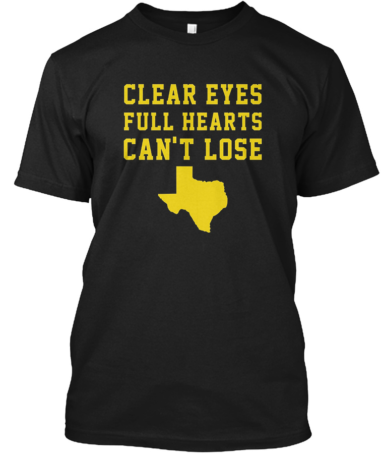 Clear Eyes. Full Hearts. Cant Lose Unisex Tshirt