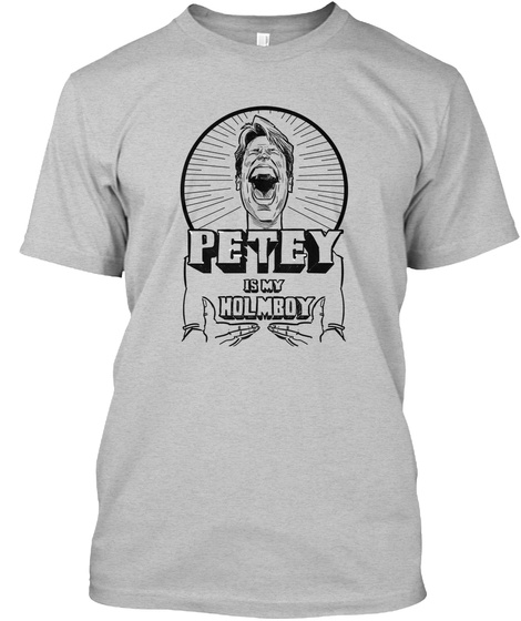 Petey Is My Holmboy Unisex Tshirt