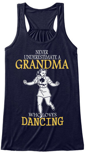 Never Underestimate A Grandma Who Loves Dancing Midnight T-Shirt Front