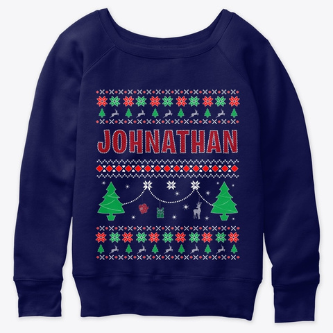 Ugly Christmas Themed Gift For Johnathan Navy  T-Shirt Front