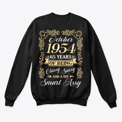 October 1954 65 Years Classy Sassy Black T-Shirt Front