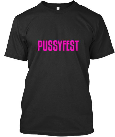 Pussyfest Black T-Shirt Front