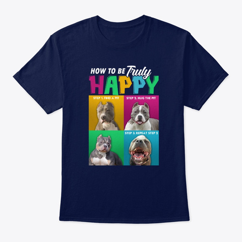 Dog - Pitbull To Be Truly Happy T-shirt Unisex Tshirt