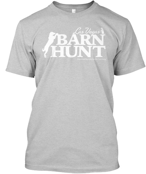 Las Vegas Barn Hunt Light Steel T-Shirt Front