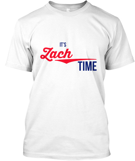 Zach It's Zach Time! Enjoy! White T-Shirt Front