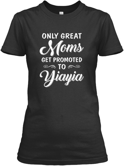 Moms Get Promoted To Yiayia Shirt