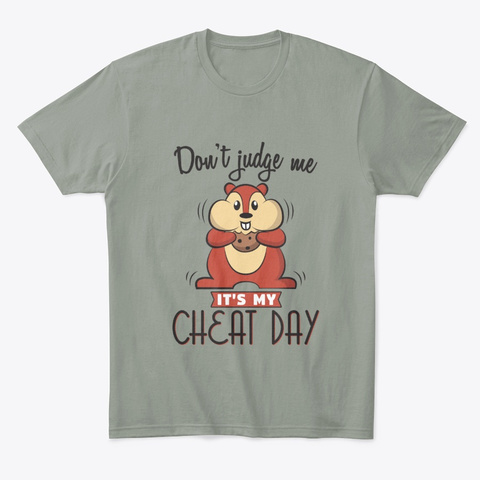 Dont Judge Me Its My Cheat Day - Diet Unisex Tshirt