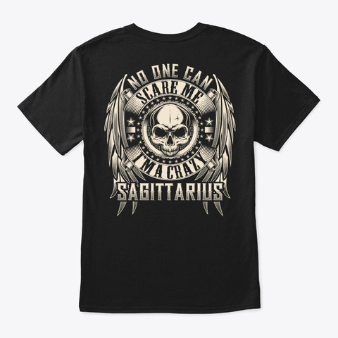 Crazy Sagittarius Shirt Black T-Shirt Back
