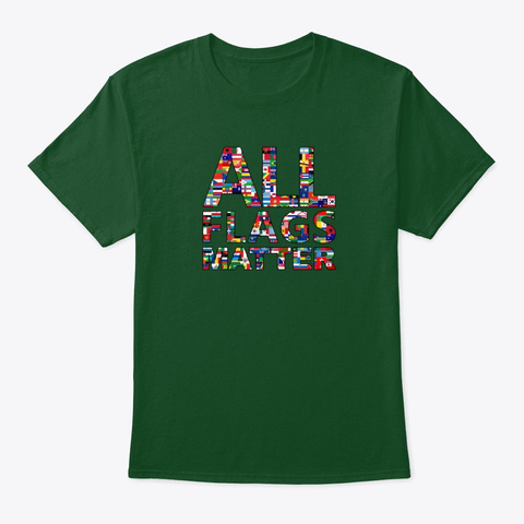 All Flags Matter   Black Outline Deep Forest T-Shirt Front