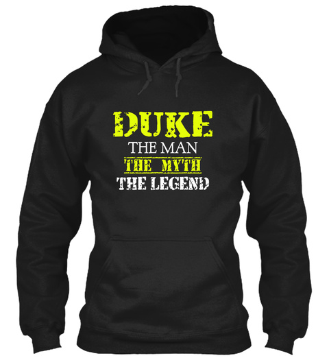Duke The Man The Myth The Legend Black T-Shirt Front