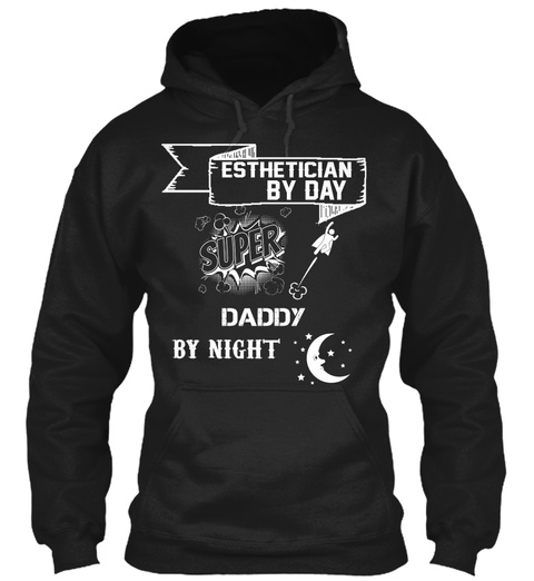 Super Daddy Esthetician Black T-Shirt Front