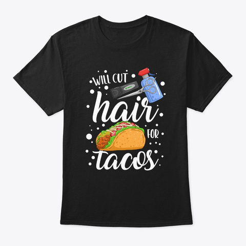Will Cut Hair For Tacos Hair Stylist