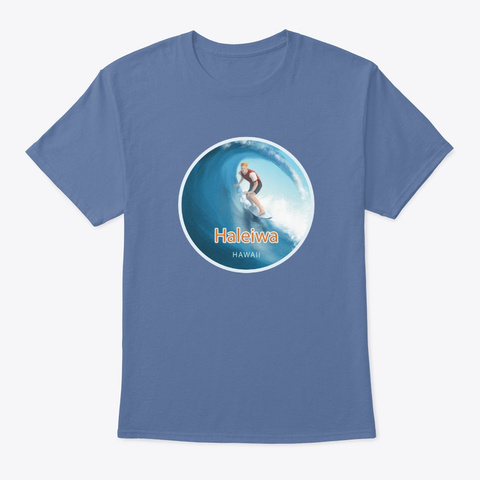 Haleiwa Hawaii Surfing Tshirt Denim Blue Camiseta Front