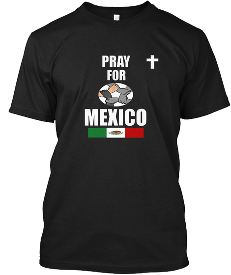 Pray For Mexico T Shirt