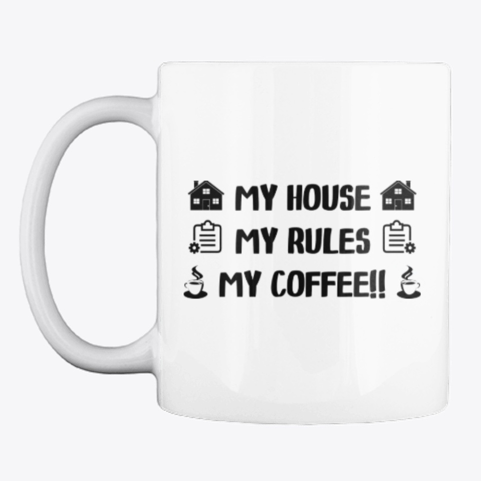 My House My Rules My Coffee Gift Products