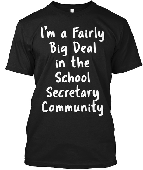 School Secretary Big Deal Funny Job Gift