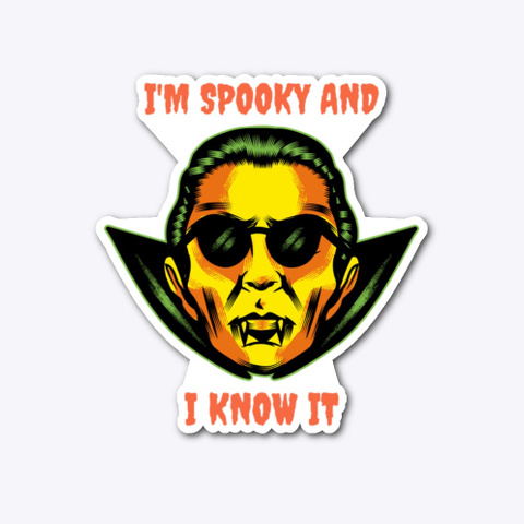 I'm Spooky And I Know It Vampire Standard T-Shirt Front