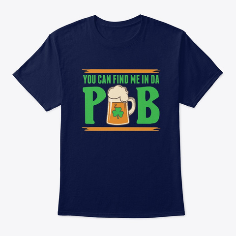 You Can Find Me In Da Pub  Navy T-Shirt Front