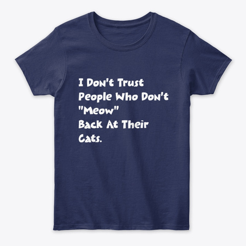 I dont trust people who dont Meow Unisex Tshirt