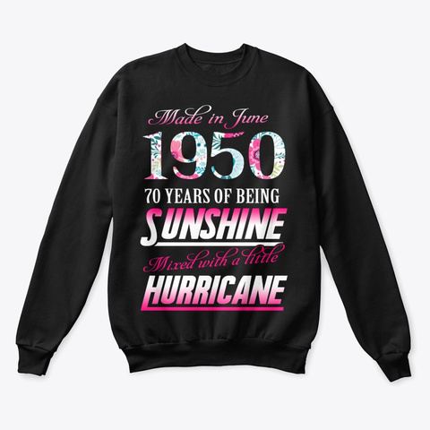 June 1950 70 Years Of Sunshine Black T-Shirt Front
