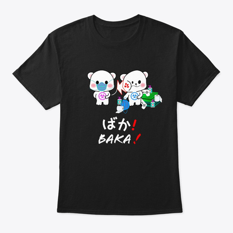 Funny Baka Slap Japanese Hoarding Bears  Black T-Shirt Front