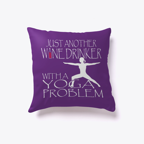 Wine Drinker   Yoga Problem Purple T-Shirt Front