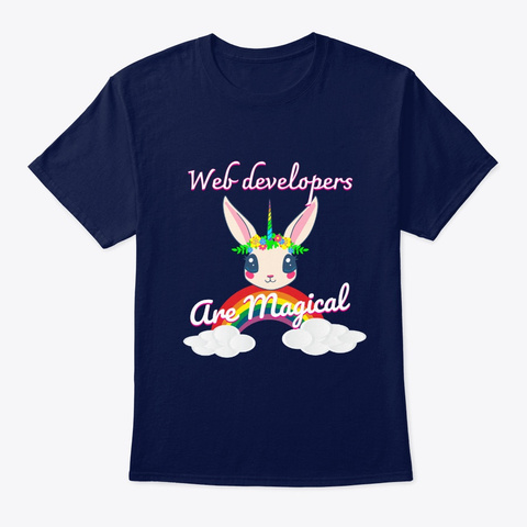 Web Developers Are Magical Navy T-Shirt Front