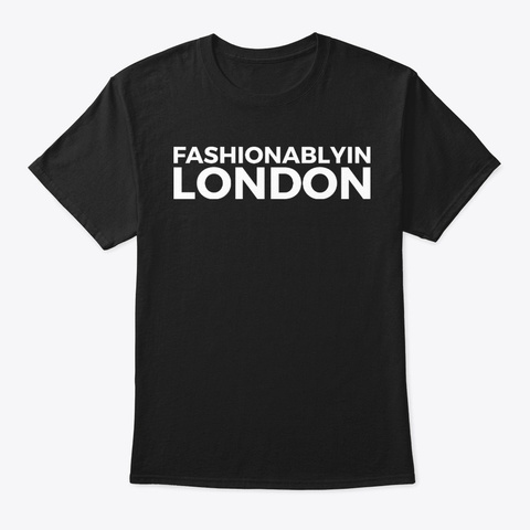 Fashionablyin London Black T-Shirt Front