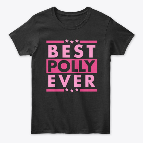 Best Plly Ever Black T-Shirt Front