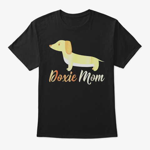 Doxie Mom Dachshund Tshirt  Funny Dog Lo Black T-Shirt Front