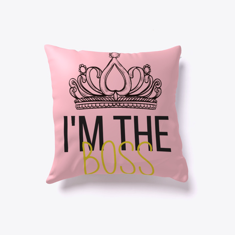 Boss Pillow   I'm The Boss Pink T-Shirt Front