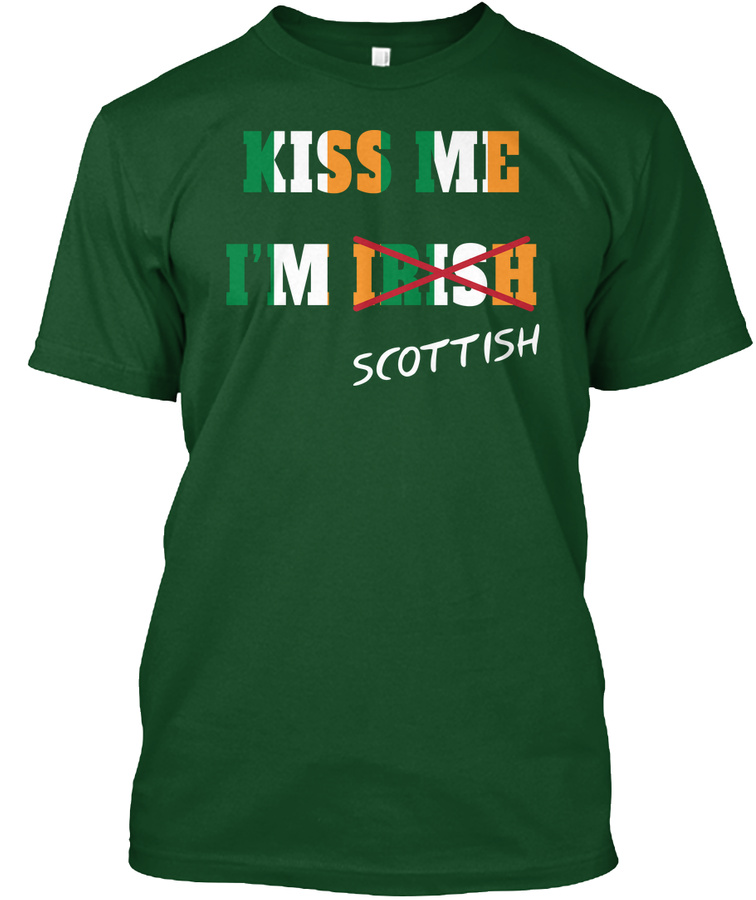 Kiss me Im ... Scottish funny gift Unisex Tshirt