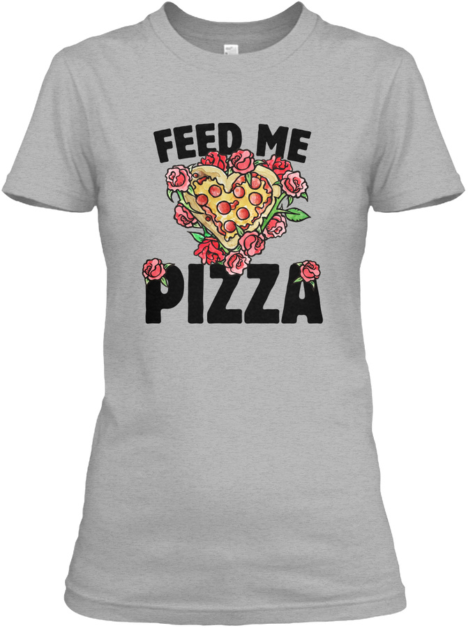 Feed me Pizza tee shirts Unisex Tshirt