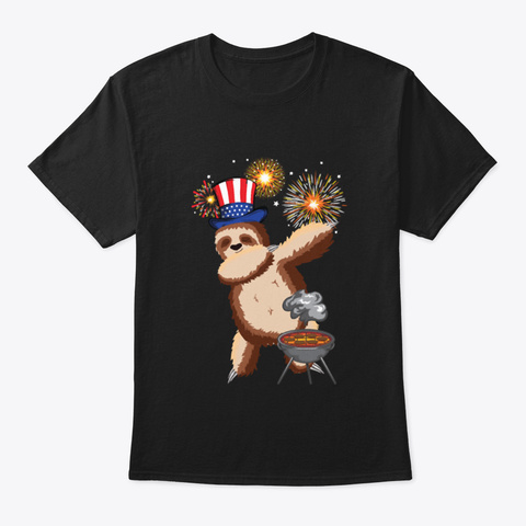 Dabbing Sloth 4 Th July Barbecue Bbq Fire Black T-Shirt Front