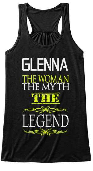 Glenna The Woman The Myth The Legend Black T-Shirt Front