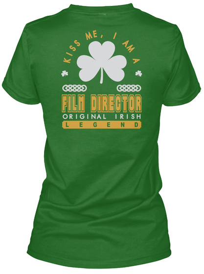 Film Director Original Irish Job T Shirts Irish Green T-Shirt Back